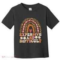Expensive And Difficult Funny Mom Life For Bougie Toddler T-Shirt thumb 0