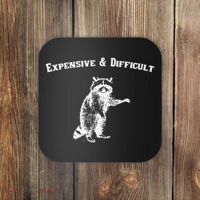 Expensive And Difficult Retro Funny Raccoon Coaster