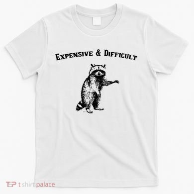 Expensive And Difficult Retro Funny Raccoon T-Shirt
