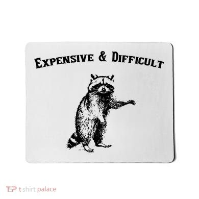 Expensive And Difficult Retro Funny Raccoon Mousepad