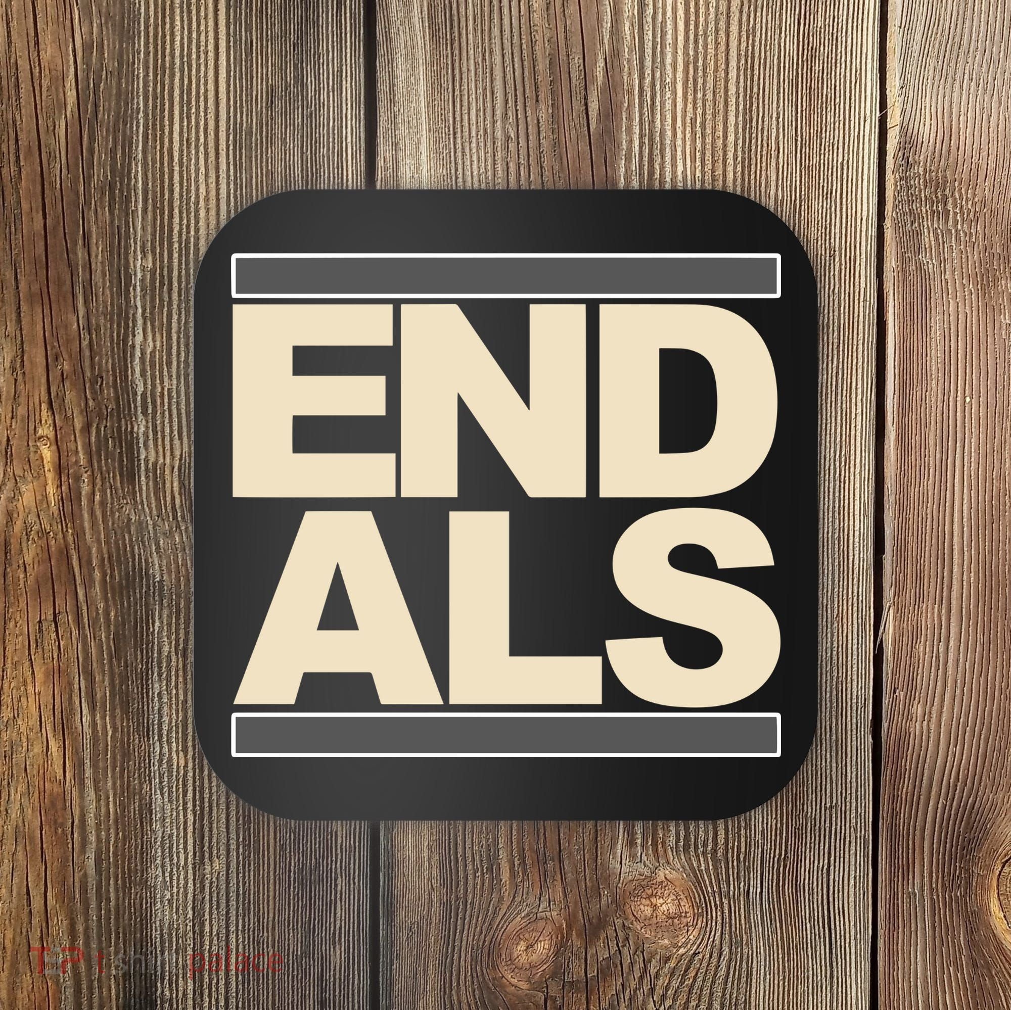 End Als Coaster