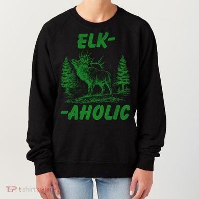 Elk Aholic Women's Sweatshirt