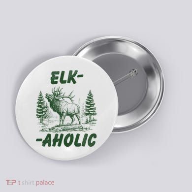 Elk Aholic Button