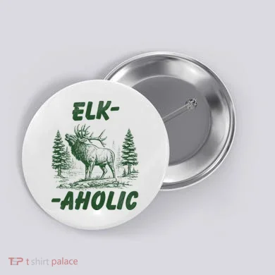 Elk Aholic Button