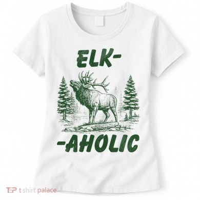 Elk Aholic Women's T-Shirt