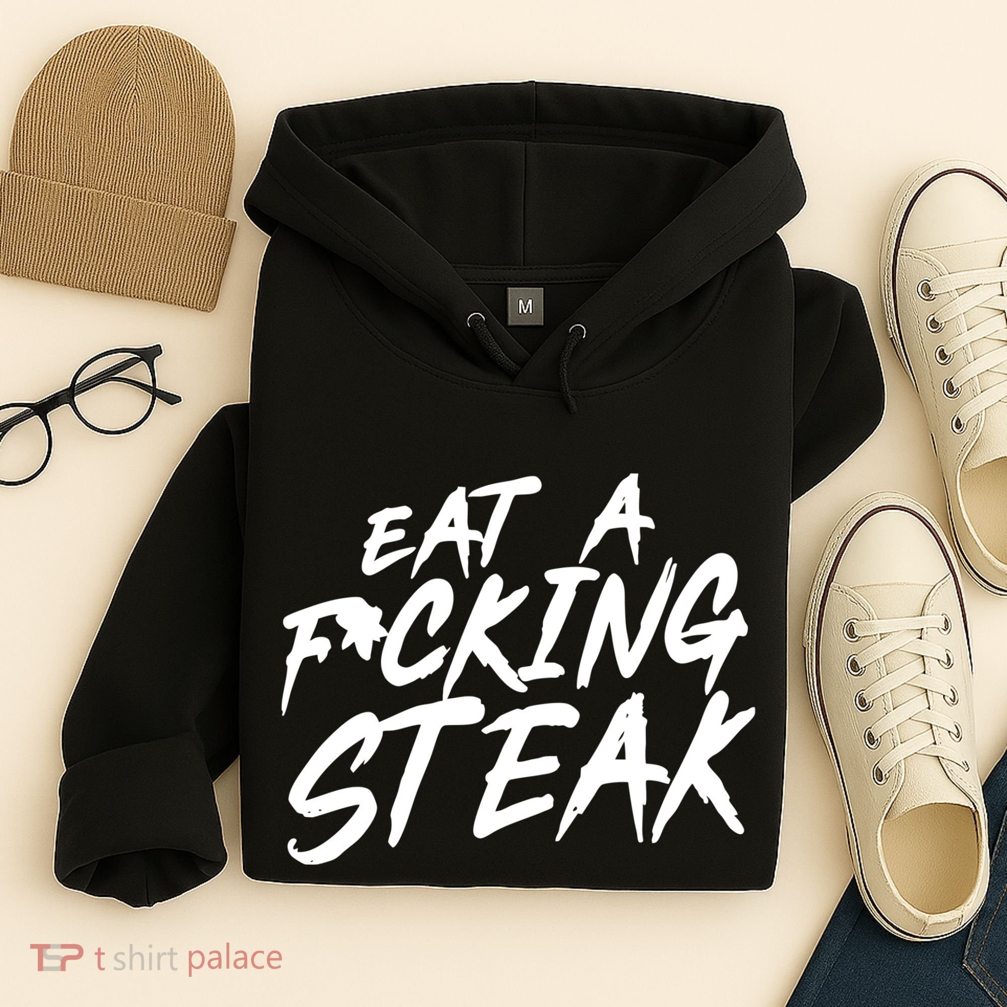 Eat A Fucking Steak Hoodie