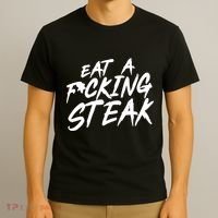 Eat A Fucking Steak T-Shirt thumb 3