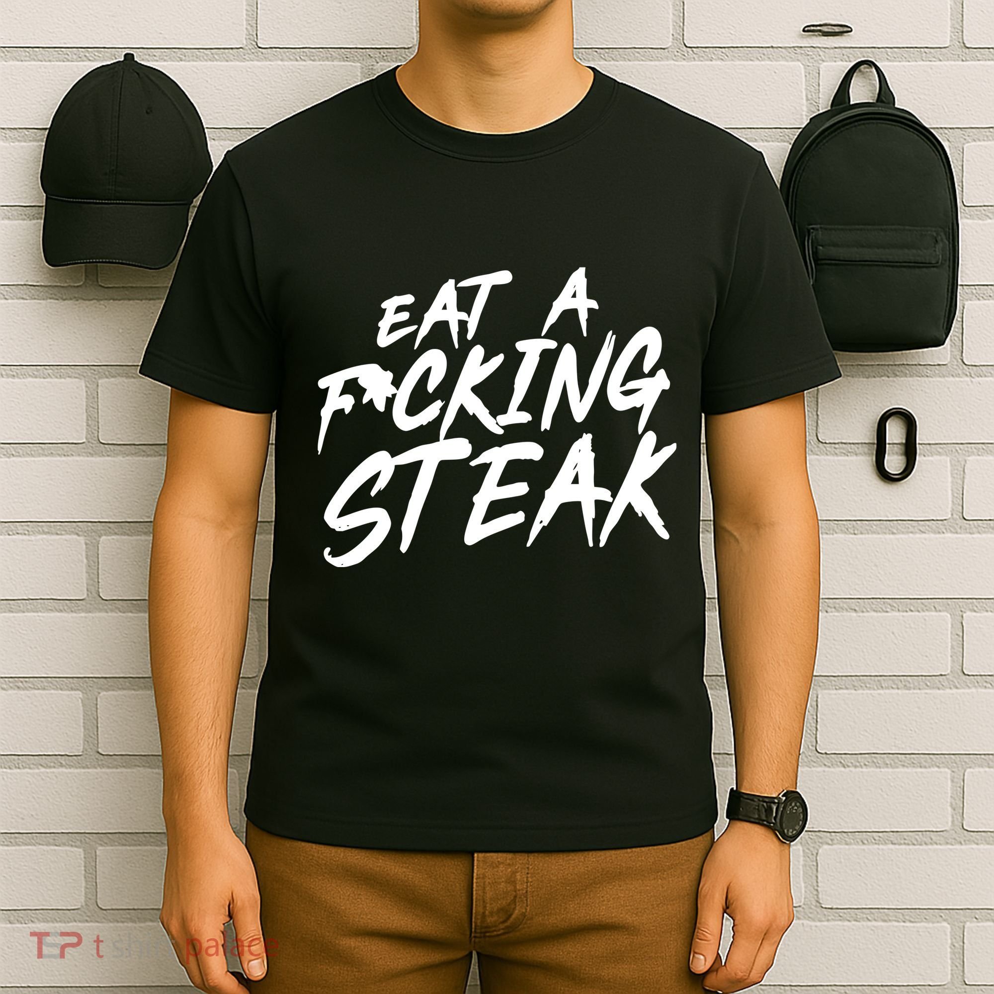 Eat A Fucking Steak T-Shirt