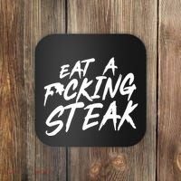 Eat A Fucking Steak Coaster thumb 0