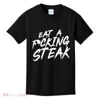 Eat A Fucking Steak Kids T-Shirt thumb 0