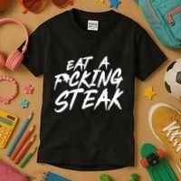 Eat A Fucking Steak Kids T-Shirt thumb 3