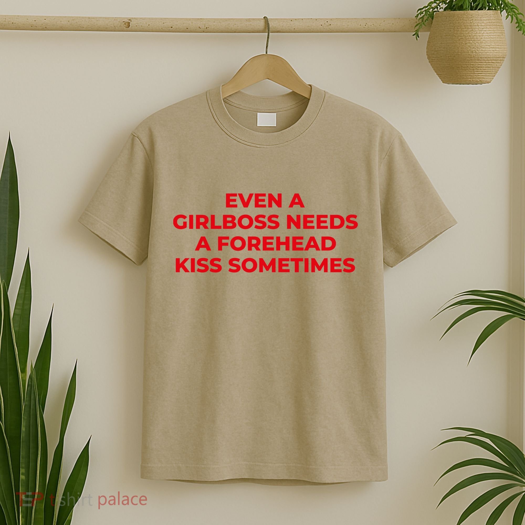 Even A Girlboss Needs A Forehead Kiss Sometimes Funny Baby Adult Humor T-Shirt