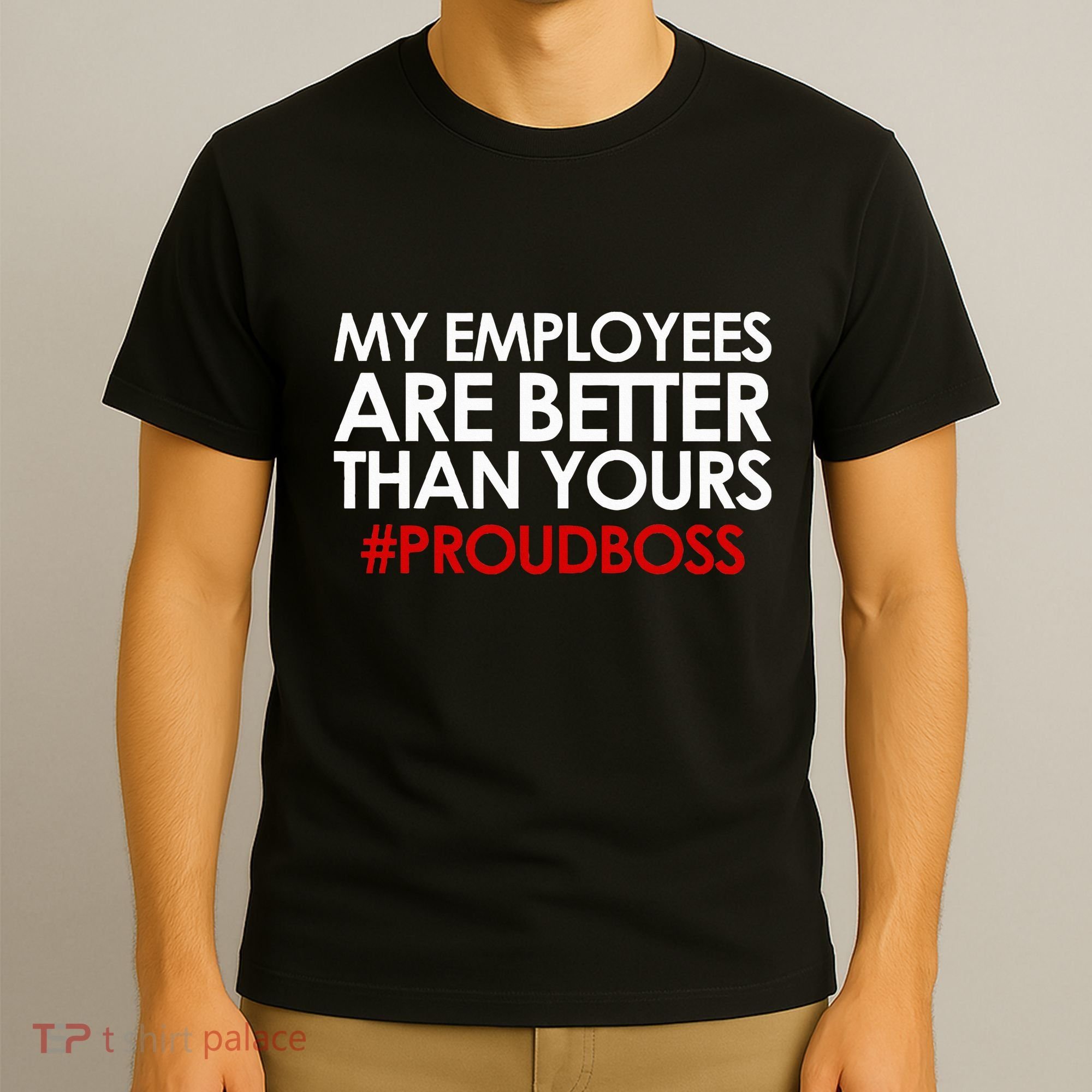 Employee Appreciation Gifts Funny Boss Gift T-Shirt