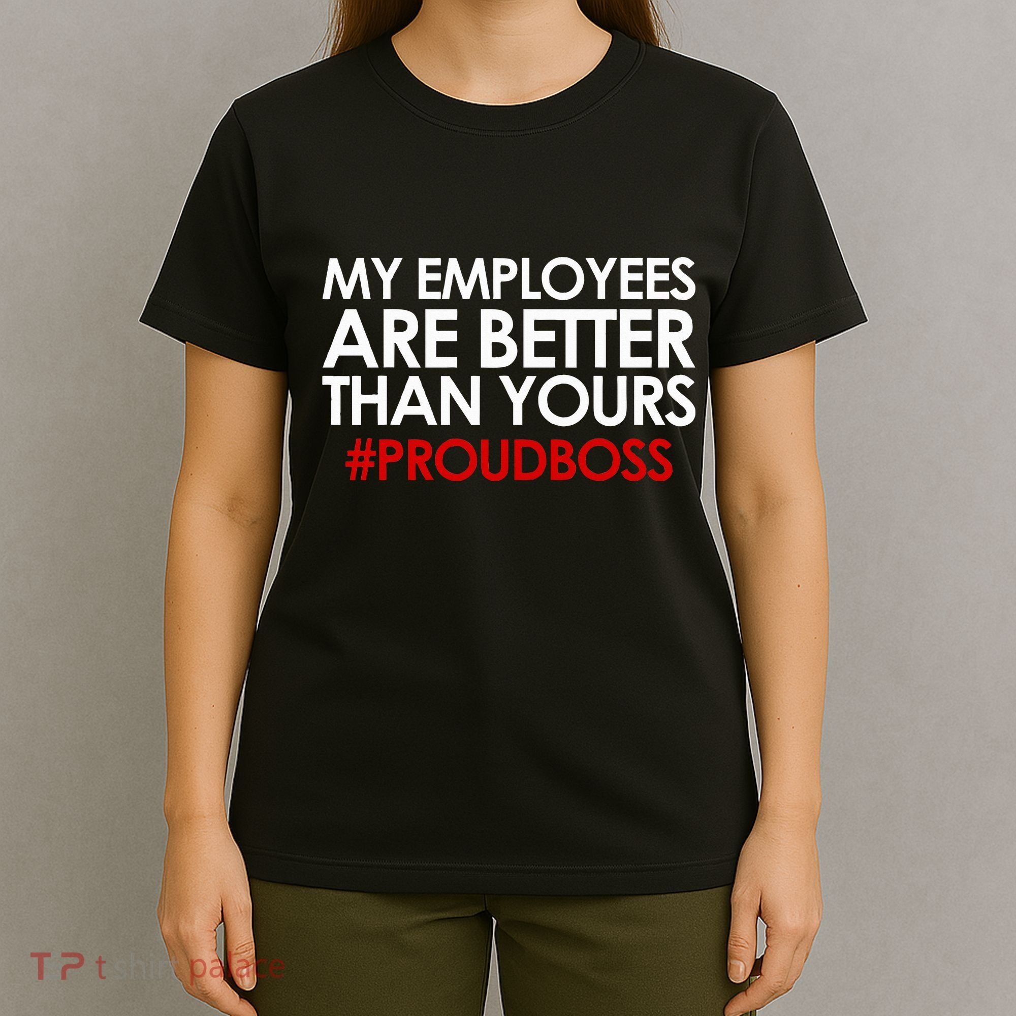 Employee Appreciation Gifts Funny Boss Gift T-Shirt