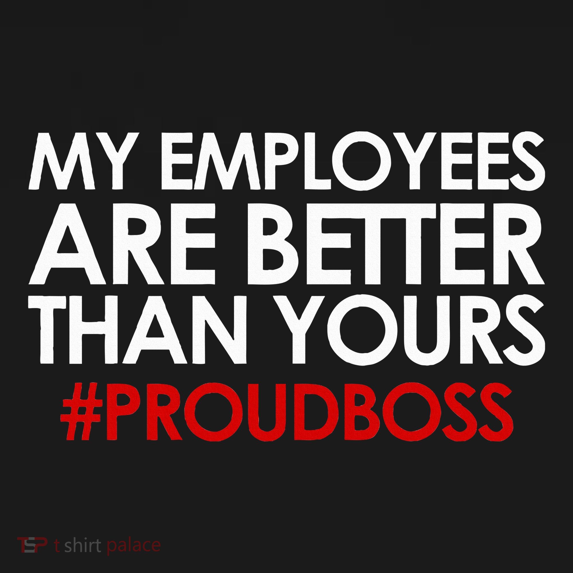Employee Appreciation Gifts Funny Boss Gift T-Shirt
