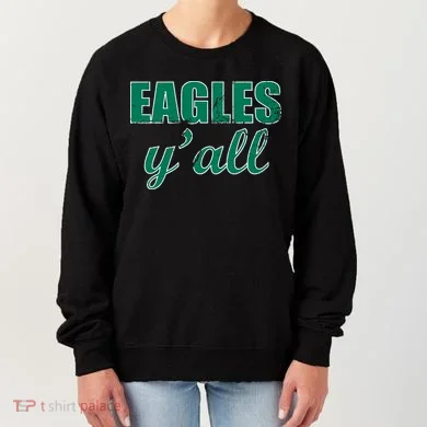 Eagles Y'all Women's Sweatshirt