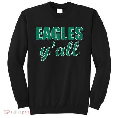Eagles Y'all Sweatshirt