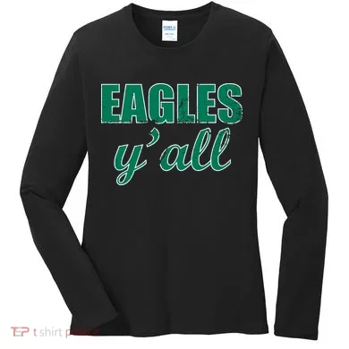 Eagles Y'all Women's Long Sleeve Shirt