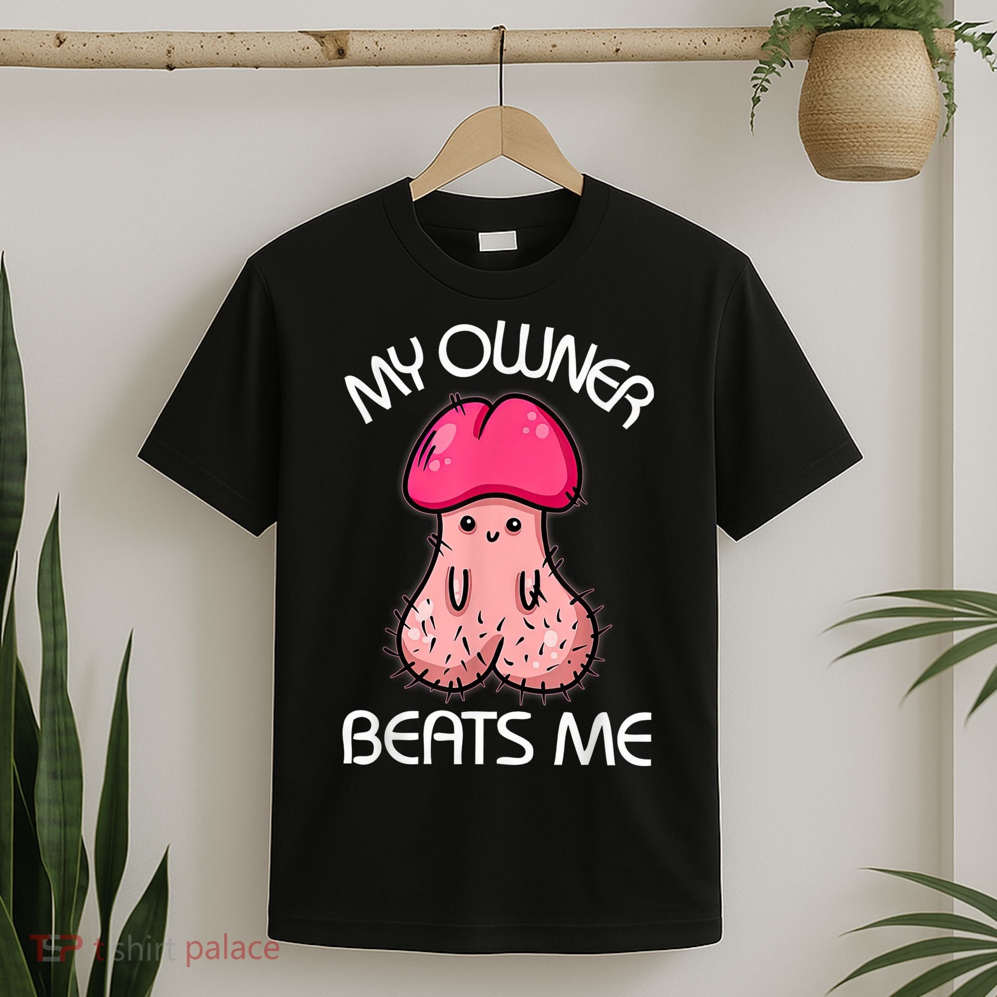 Embarrassing Adult Humor Inappropriate My Owner Beats Me T-Shirt
