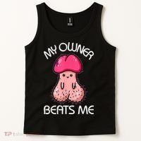 Embarrassing Adult Humor Inappropriate My Owner Beats Me Tank Top thumb 2