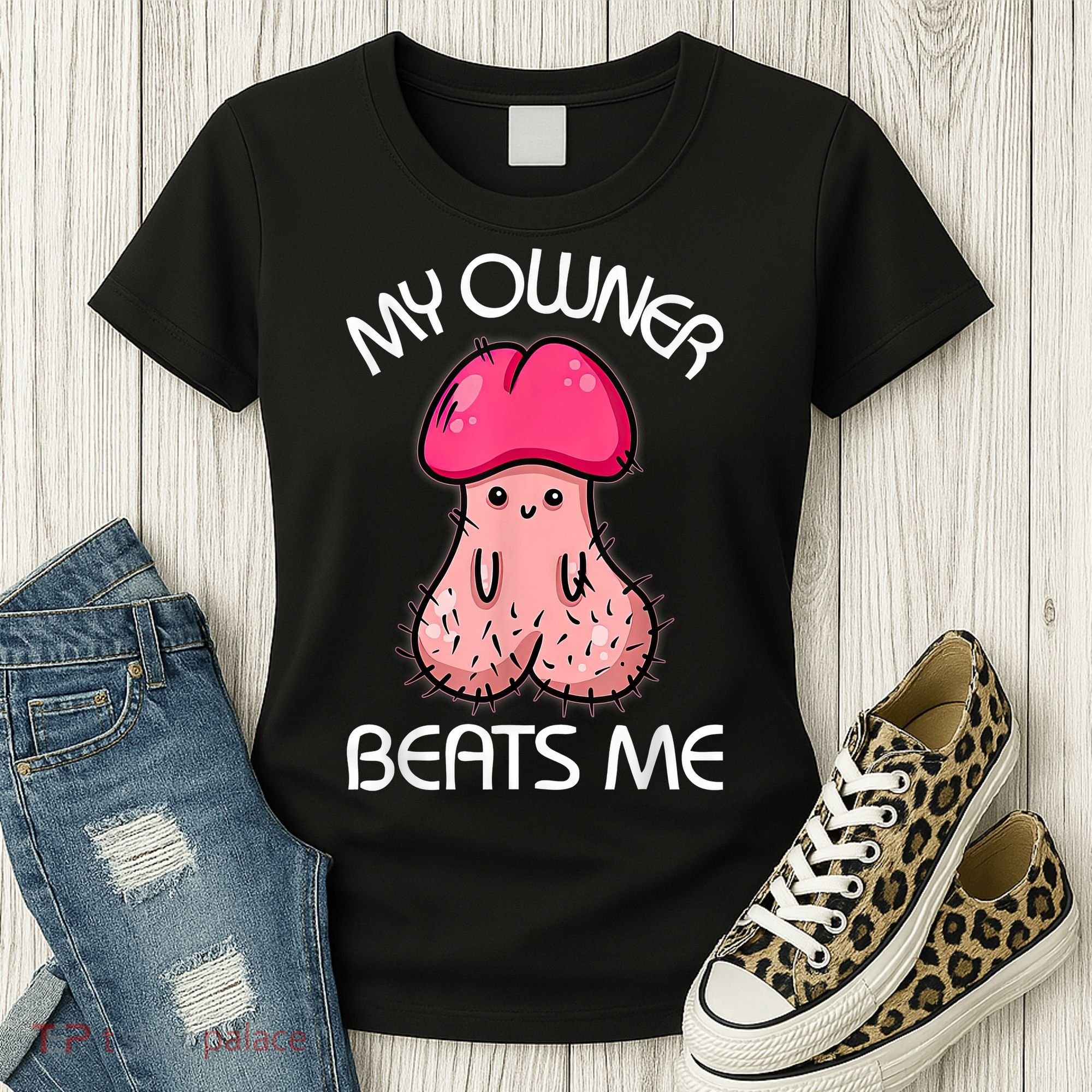 Embarrassing Adult Humor Inappropriate My Owner Beats Me Women's T-Shirt