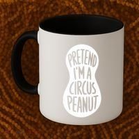Easy Adult Halloween Costumes Pretend IM A Circus Peanut Coffee Mug thumb 2