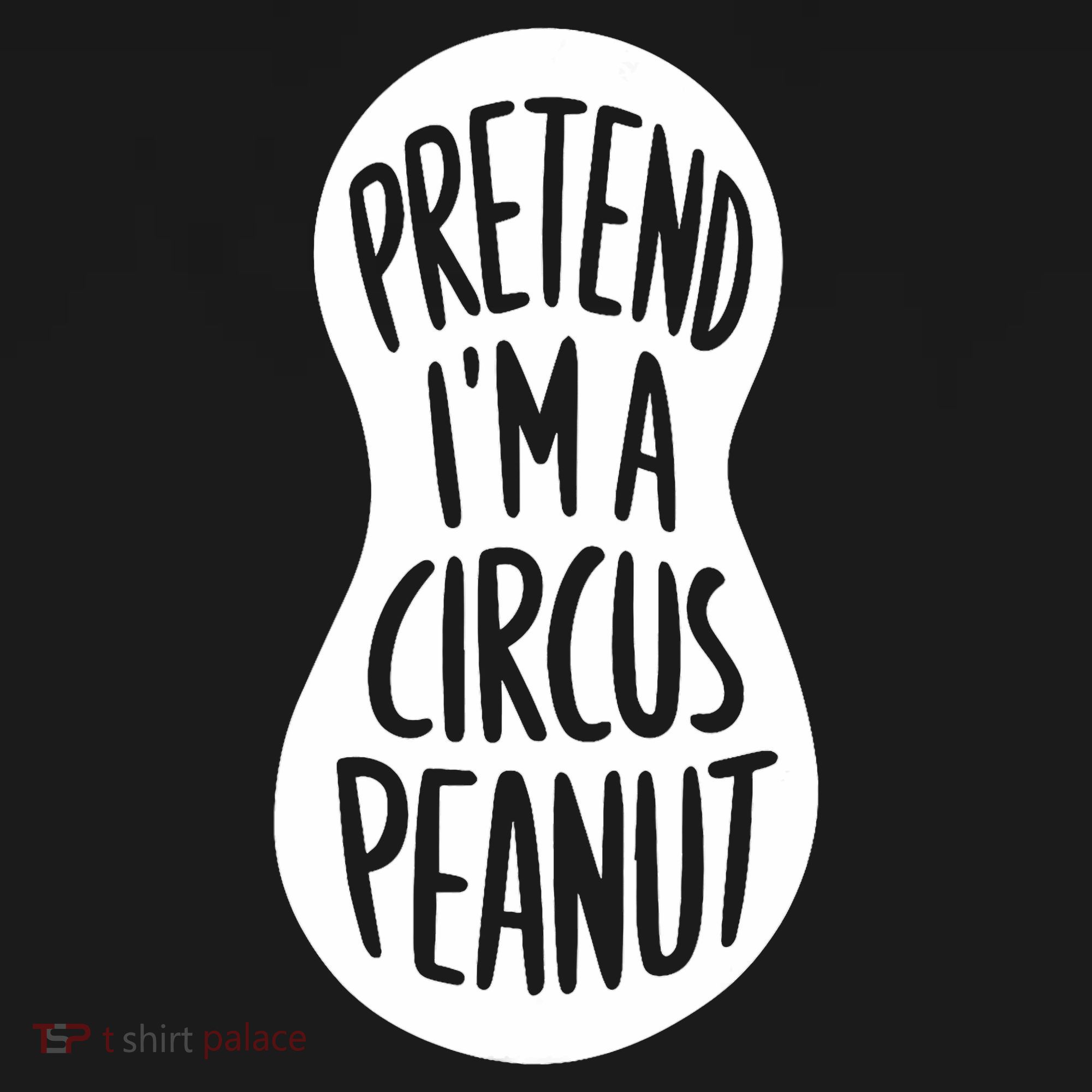 Easy Adult Halloween Costumes Pretend IM A Circus Peanut Women's Hoodie