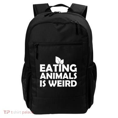 Eating Animals Is Weird Gift Vegan Vegetarian Support Backpack