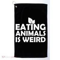 Eating Animals Is Weird Gift Vegan Vegetarian Support Golf Towel thumb 0
