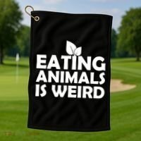 Eating Animals Is Weird Gift Vegan Vegetarian Support Golf Towel thumb 1