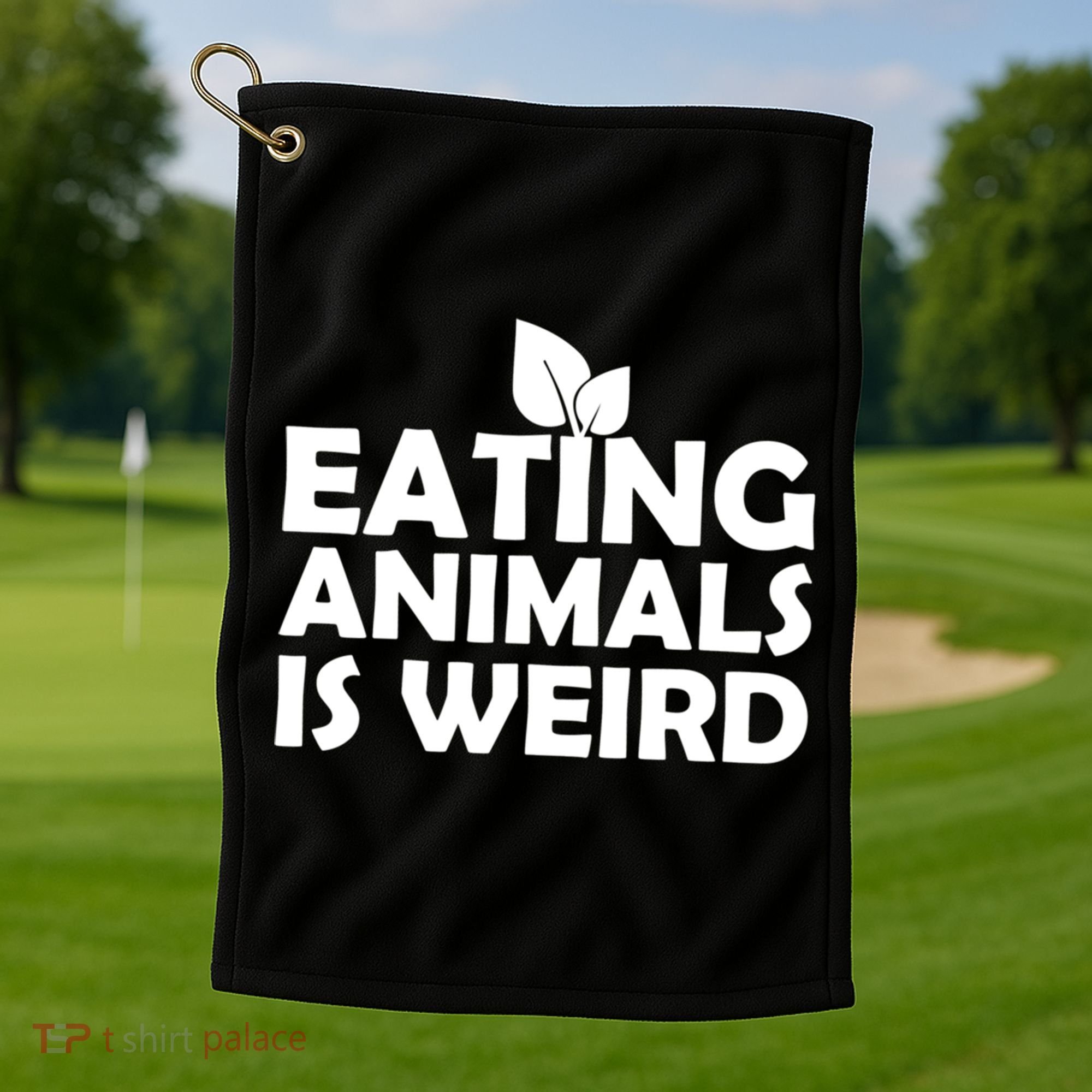 Eating Animals Is Weird Gift Vegan Vegetarian Support Golf Towel