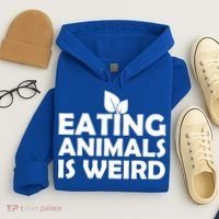 Eating Animals Is Weird Gift Vegan Vegetarian Support Hoodie thumb 4