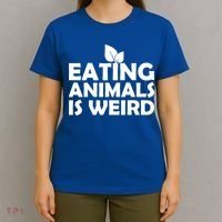 Eating Animals Is Weird Gift Vegan Vegetarian Support T-Shirt thumb 4