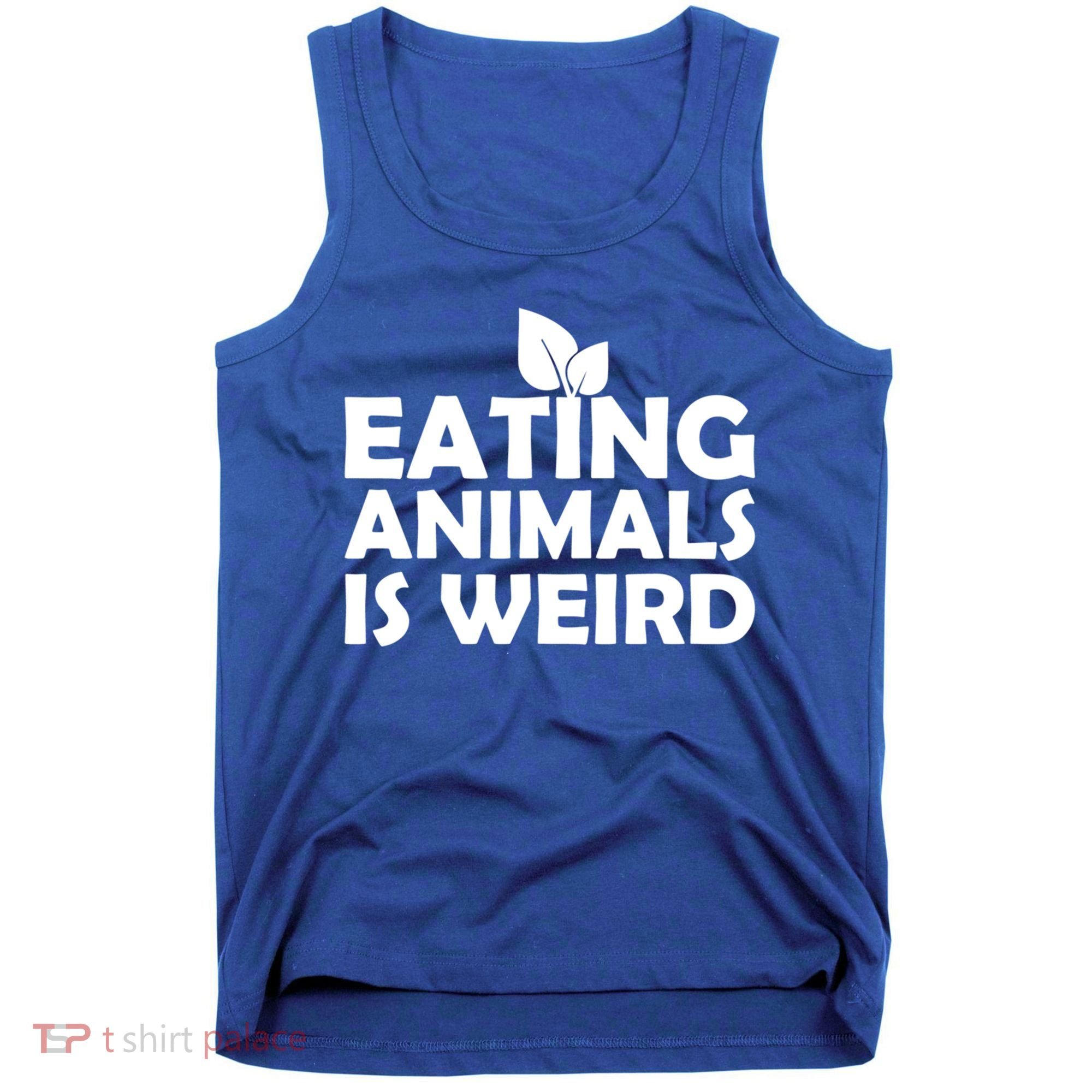 Eating Animals Is Weird Gift Vegan Vegetarian Support Tank Top