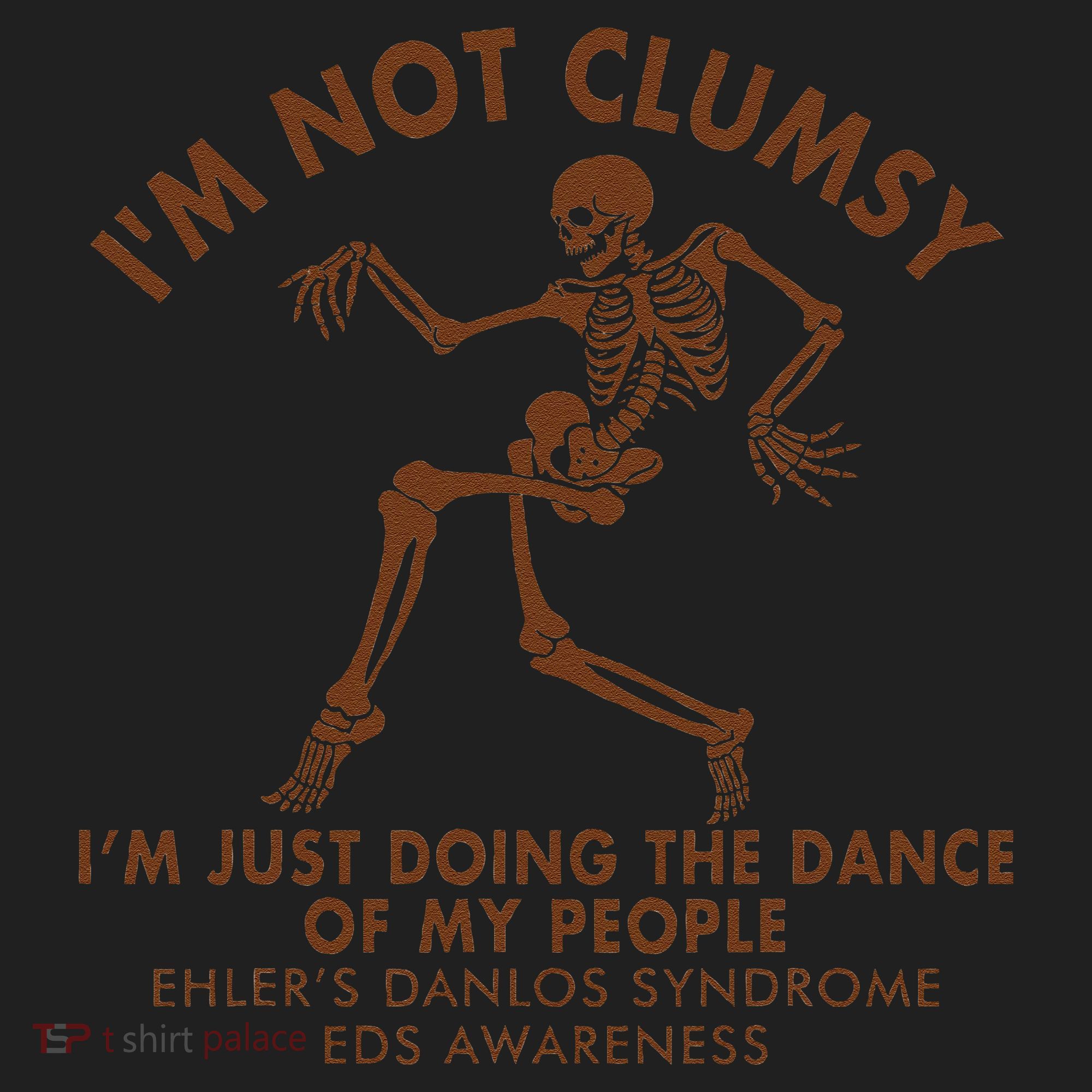 Eds Awareness IM Not Clumsy Doing Dance Of My People Tumbler
