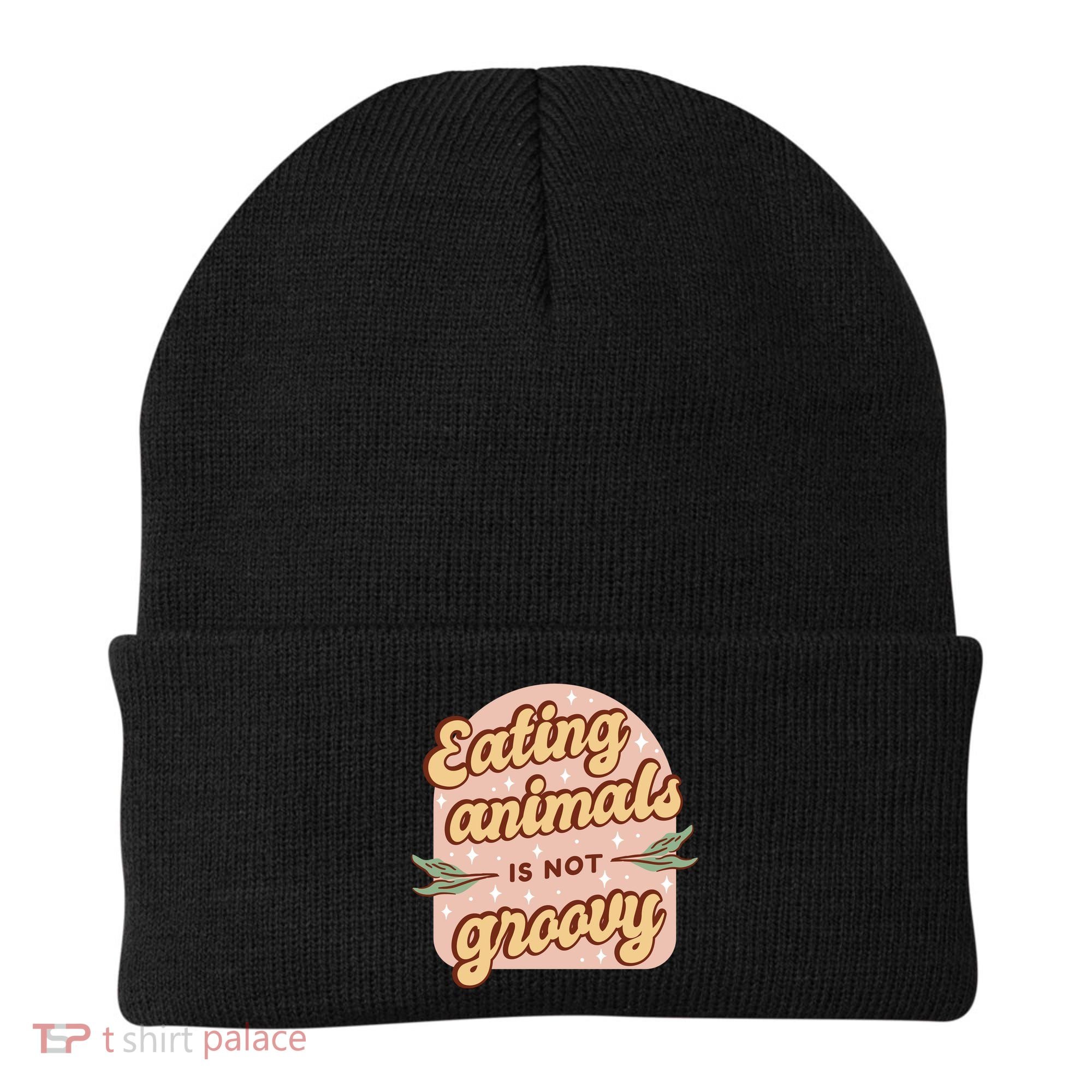 Eating Animals Is Not Groovy Vegan Life Beanie