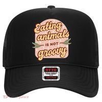 Eating Animals Is Not Groovy Vegan Life Hat thumb 0
