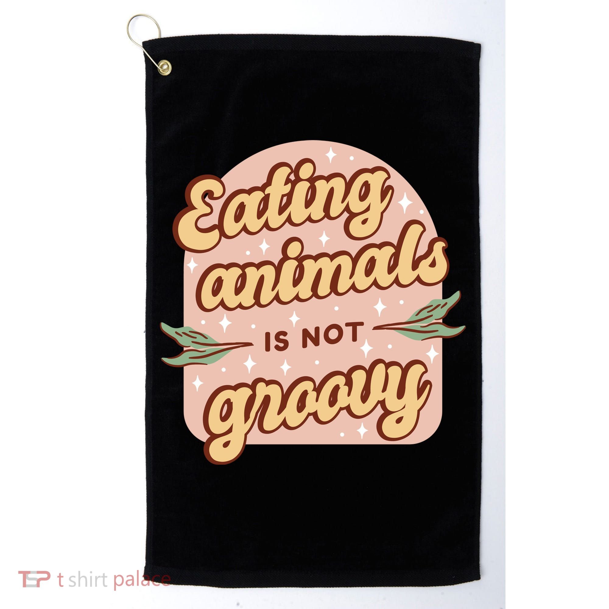Eating Animals Is Not Groovy Vegan Life Golf Towel