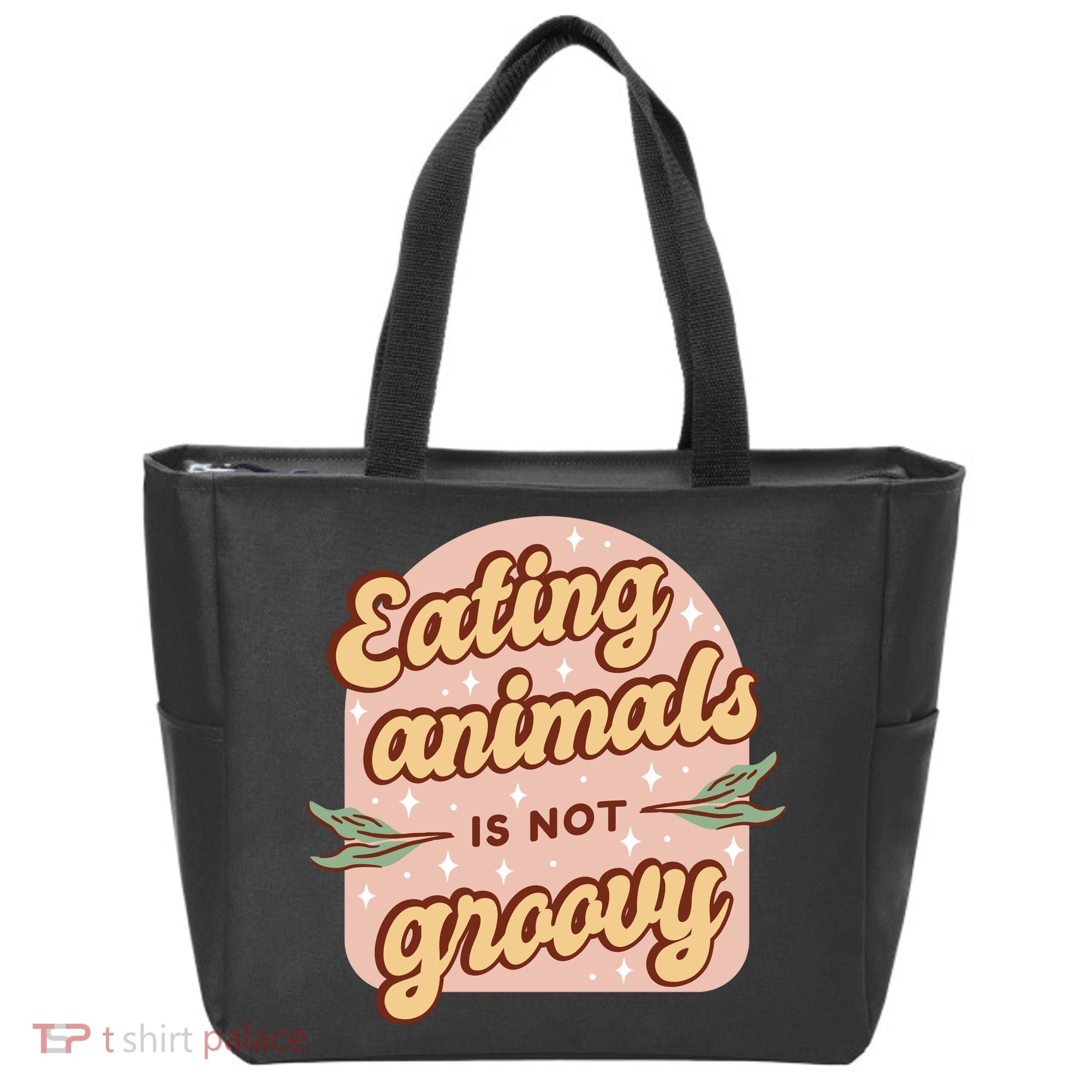Eating Animals Is Not Groovy Vegan Life Tote Bag