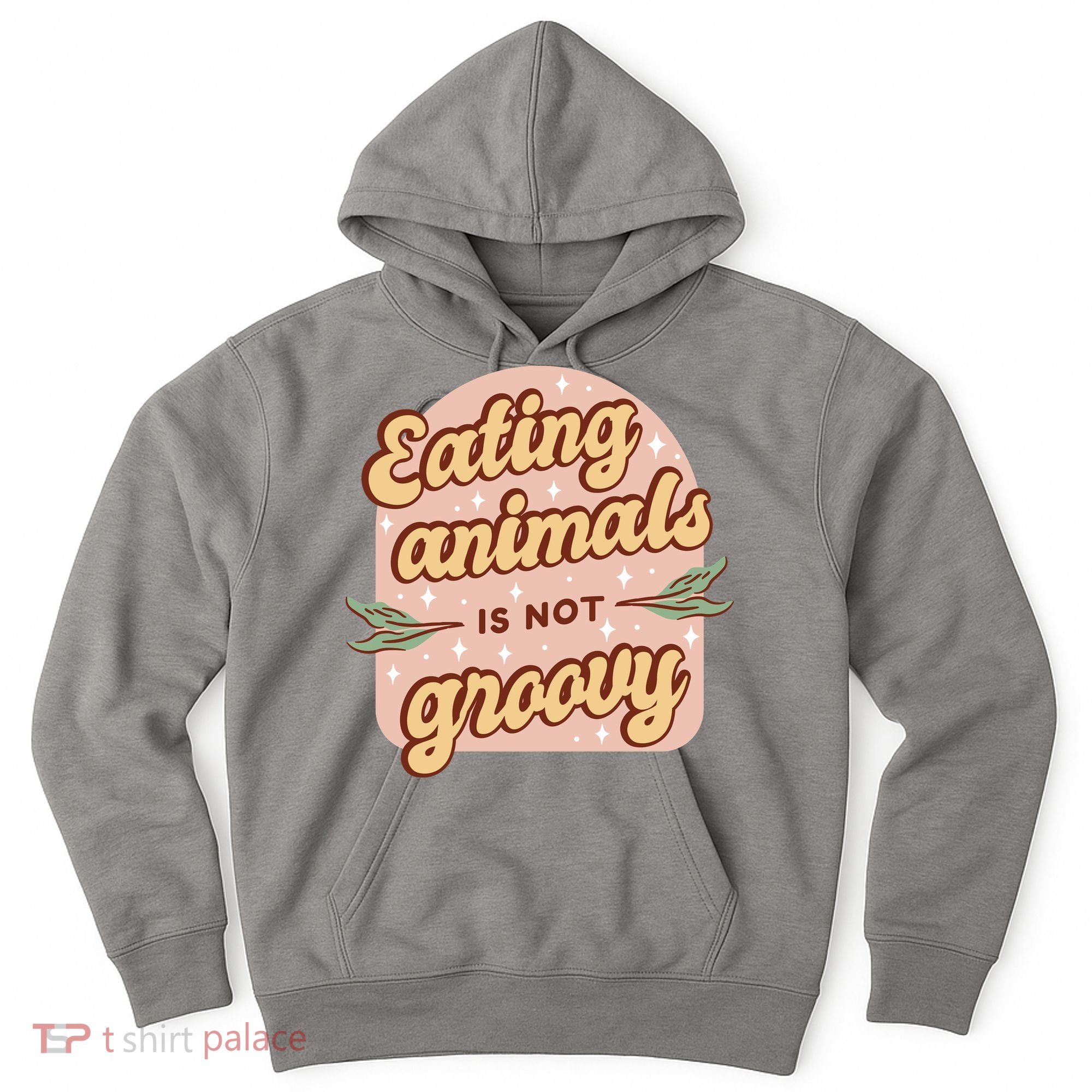 Eating Animals Is Not Groovy Vegan Life Hoodie
