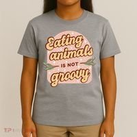 Eating Animals Is Not Groovy Vegan Life T-Shirt thumb 4