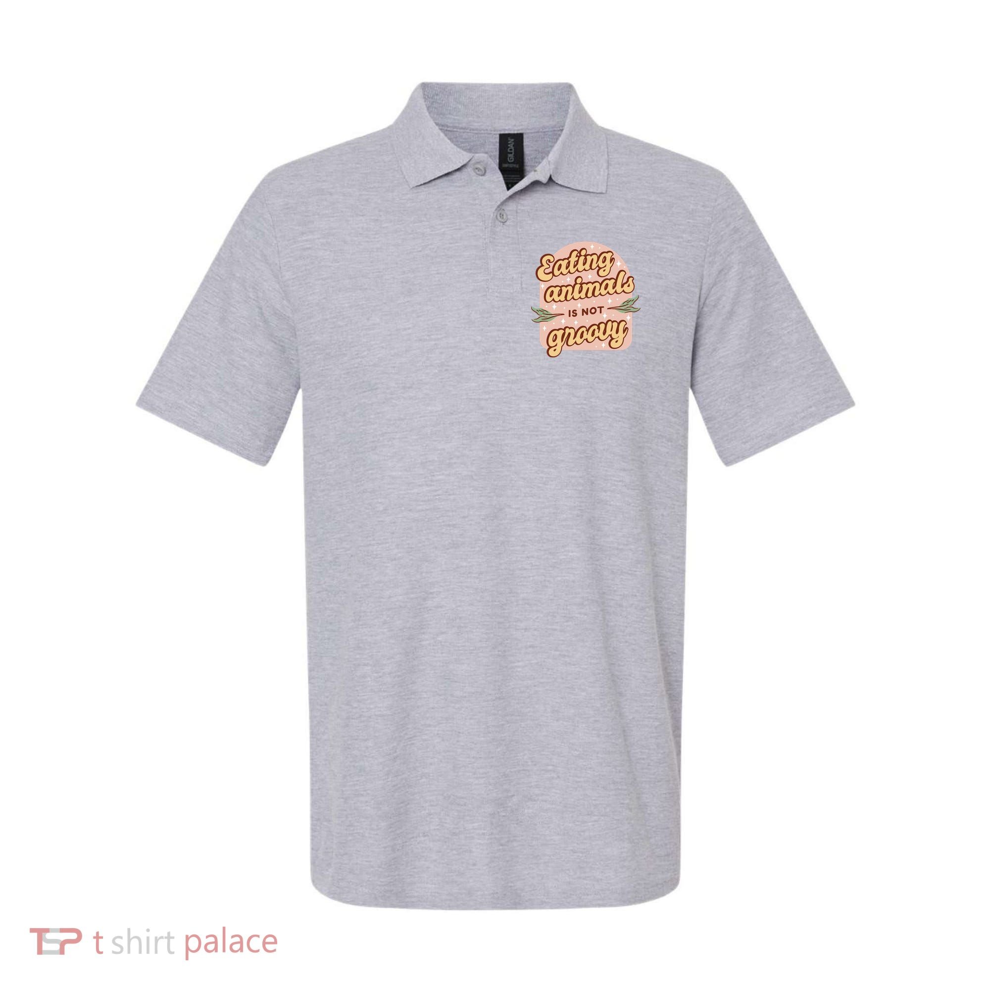 Eating Animals Is Not Groovy Vegan Life Polo