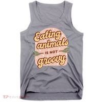 Eating Animals Is Not Groovy Vegan Life Tank Top thumb 0