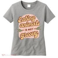 Eating Animals Is Not Groovy Vegan Life Women's T-Shirt thumb 0