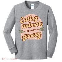 Eating Animals Is Not Groovy Vegan Life Kids Long Sleeve Shirt thumb 0