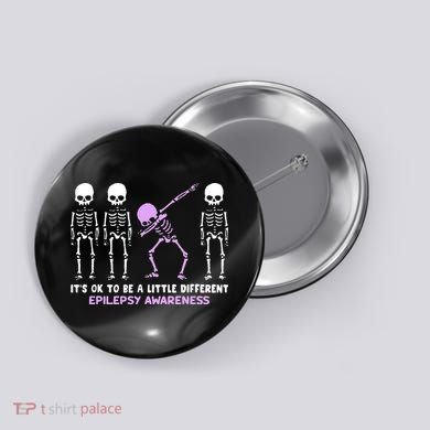 Epilepsy Awareness It's Ok To Be A Little Different Purple Button