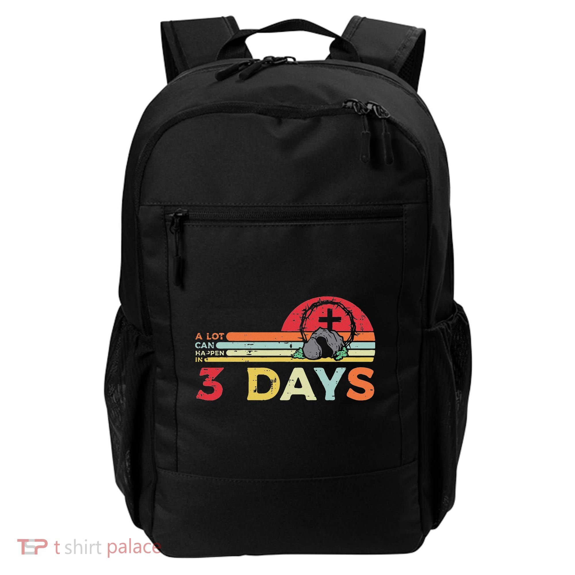 Easter A Lot Can Happen In 3 Days Religious Backpack
