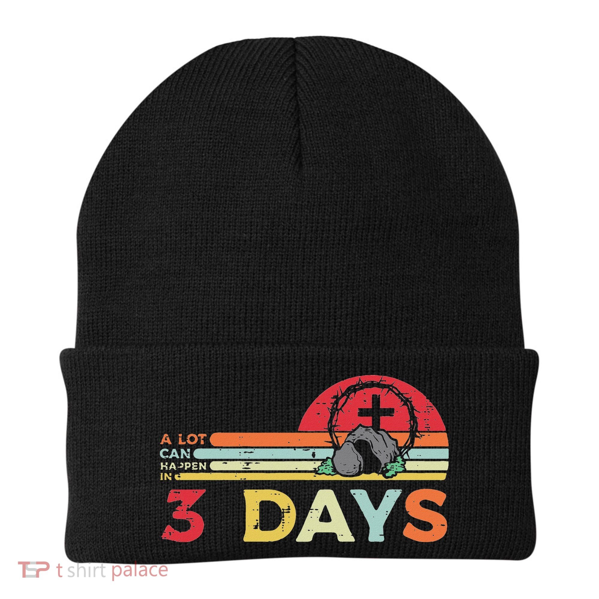 Easter A Lot Can Happen In 3 Days Religious Beanie