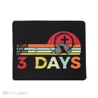Easter A Lot Can Happen In 3 Days Religious Mousepad thumb 0