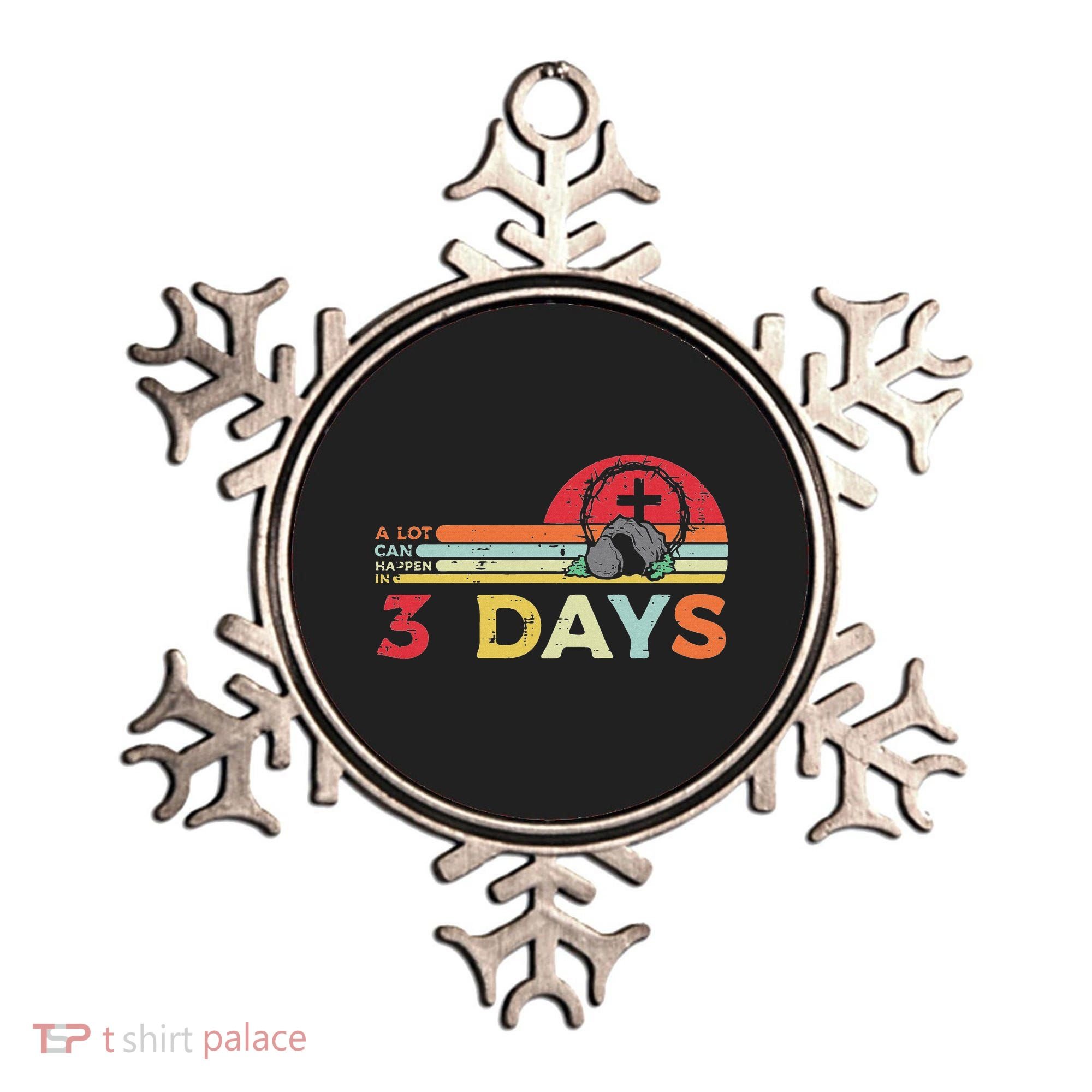 Easter A Lot Can Happen In 3 Days Religious Ornament